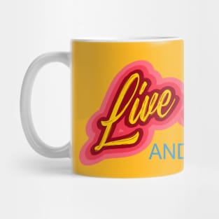 Live Aloha and Thrive - A great slogan to promote world peace Mug